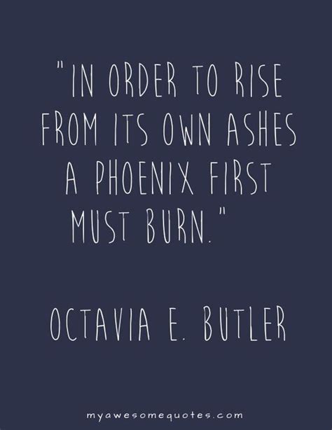 Octavia E Butler Quote About Enduring Awesome Quotes About Life Awesome Quotes Pinterest