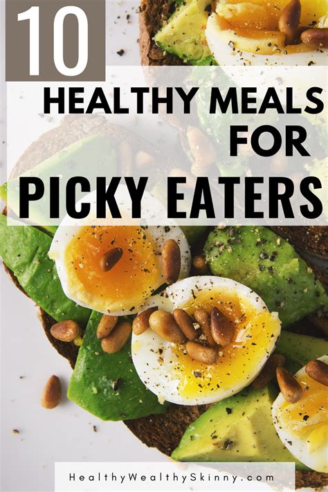 Discover 10 Picky Eater Recipes For Adults These Are Healthy Meals For