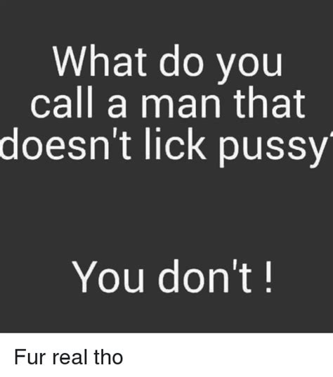 Real Men Eat Pussy Quotes Xxx Pics Comments