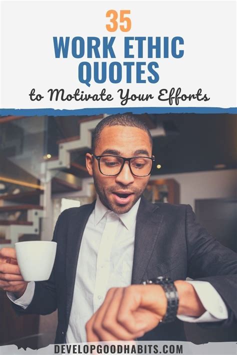 35 Work Ethic Quotes To Motivate Your Efforts In 2021 Work Ethic