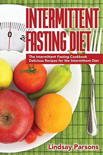 Intermittent Fasting Diet The Intermittent Fasting Cookbook