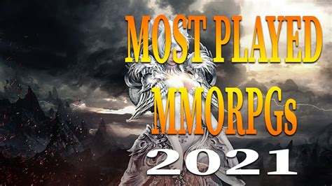 Top 10 Most Played Mmorpgs In 2021 The Best Mmos To Start Right Now