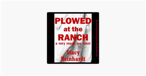 ‎plowed At The Ranch A Very Rough Cowgirl Sex In Public Short Harsh Sex Encounters