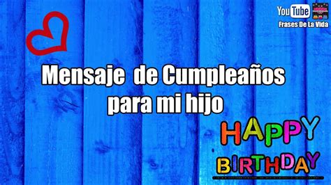 Recolectar 68 Imagen Mensajes De Cumpleaños Para Un Hijo