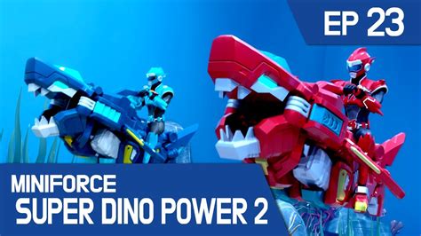 Miniforce Super Dino Power2 Ep23 Here Comes Super Megalodon Youtube