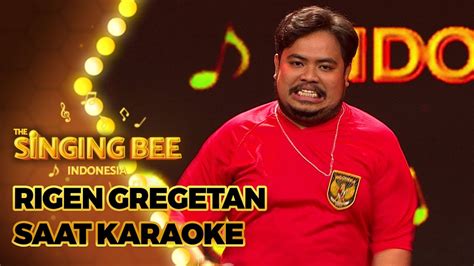 Rigen Gregetan Banget Di Karaoke Challenge The Singing Bee Indonesia Youtube