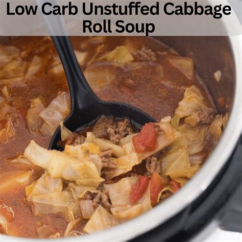 Keto Low Carb Unstuffed Cabbage Roll Soup Instant Pot Or Crock Pot Healthy Recipes