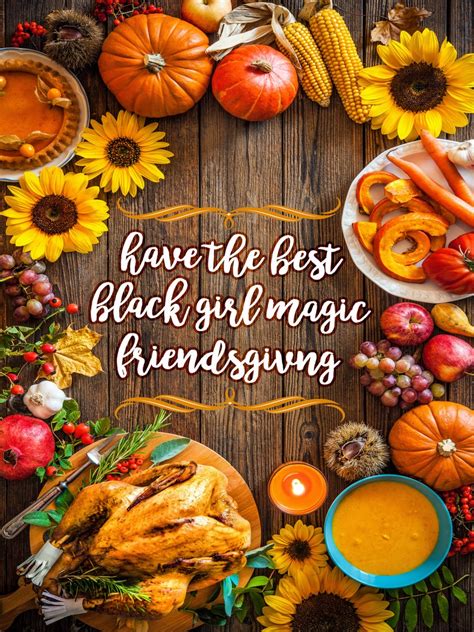 8 Easy Ways To Throw A Friendsgiving Dinner To Celebrate Your Girls Essence