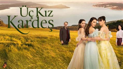 Uc Kiz Kardes Episode English Subtitles Turkish World