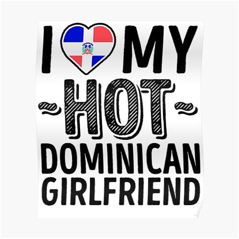 I Love My Hot Dominican Girlfriend Cute Dominican Republic Couples Romantic Love T Shirts