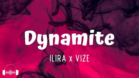 Ilira X Vize Dynamite Lyrics Youtube
