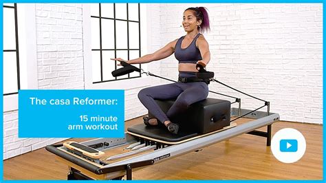 Minute Pilates Arm Workout On The Casa Reformer Youtube
