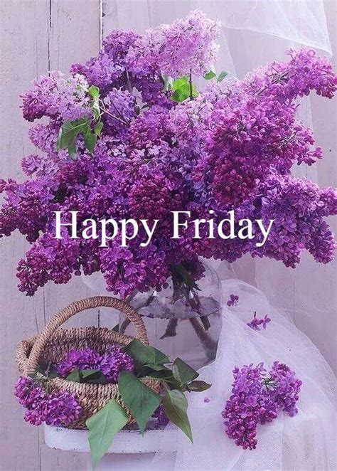 Friday With Lilacs Good Morning Friday Images Good Afternoon Quotes