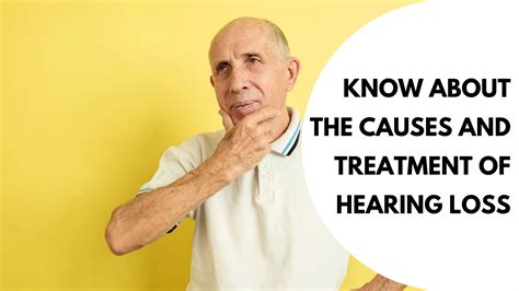 Everything You Need To Know About The Causes And Treatment Of Hearing