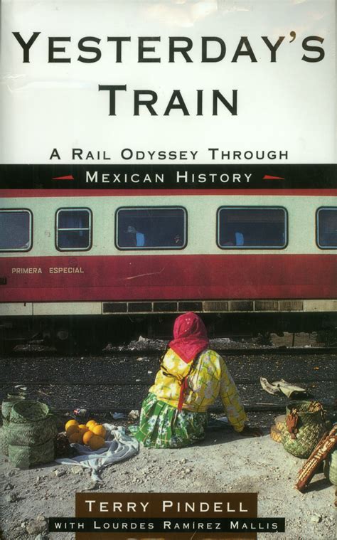 Yesterdays Train Terry Pindell Macmillan