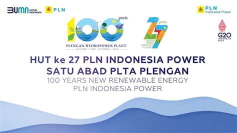 Satu Abad Plta Plengan 100 Years Renewable Energy Pln Indonesia Power