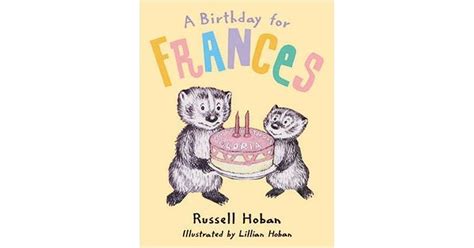 A Birthday For Frances By Russell Hoban