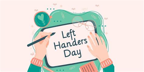 International Left Handers Day Facts International Left Handers Day