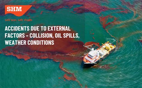 Accidents Due To External Factors Collision Oil Spills Weather