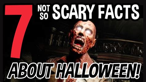 7 Scary Facts About Halloween Youtube