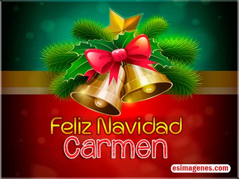 Posted 1 year ago1 year ago. Feliz Navidad Carmen - Tarjetas con Nombres | Cumpleaños ...