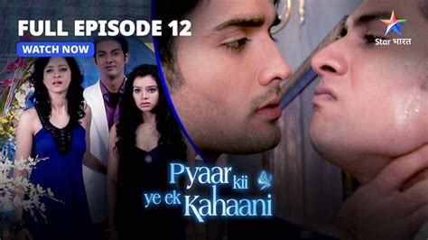 Full Episode 12 Pyaar Kii Ye Ek Kahaani Anushree Ne Chali Chaal Starbharat Youtube