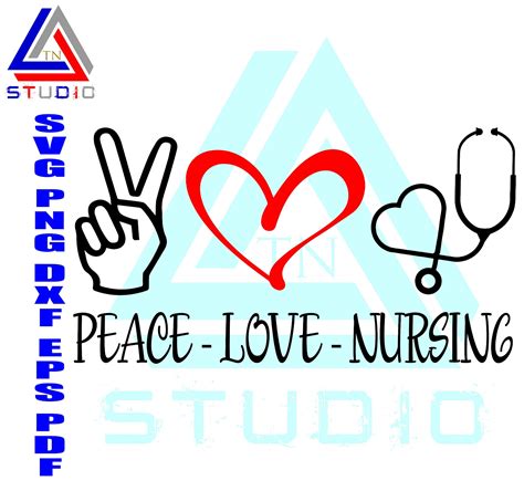 2025+ Peace Love Nursing Svg - SVG,PNG,EPS & DXF File Include