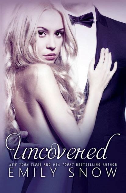 Uncovered By Emily Snow Paperback Barnes And Noble®