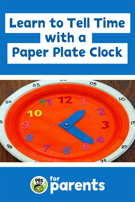 Learn To Tell Time With A Paper Plate Clock Learn To Tell Time Pbs
