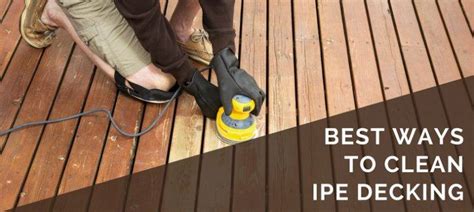 Ipe Deck Cleaning Best Ways To Clean And Maintain Faqs