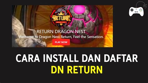 Cara Install Dan Daftar Dragon Nest Return Dn Return Youtube