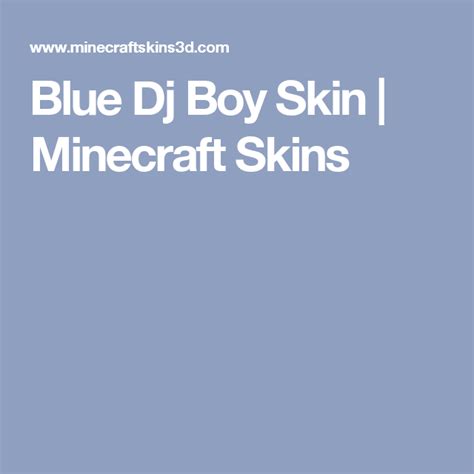 Blue Dj Boy Skin Minecraft Skins Minecraft Skins Dj Skin