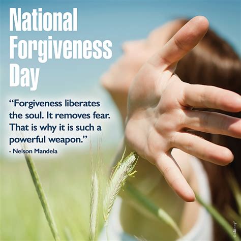 Forgiveness Liberates The Soul National Forgiveness Day Adfinity
