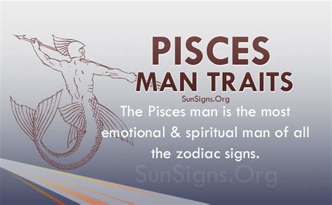 He provides her with tenderness and as both have the water elements, the cancer woman and the pisces man can unite well through their physical relationship. Pisces Man Personality Traits & Characteristics | SunSigns.Org