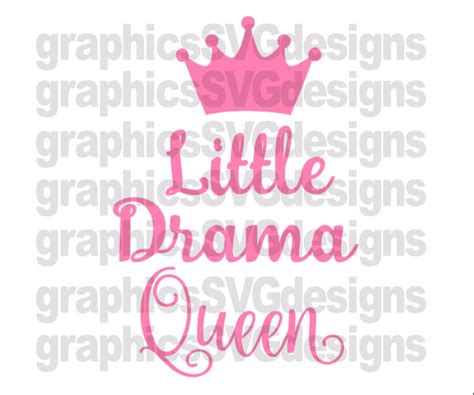 Little Drama Queen Svg File Princess Svg Girl Svg Baby Girl Etsy
