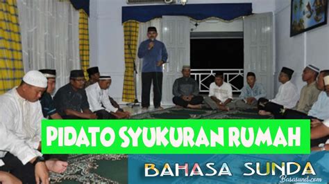 Pidato Sambutan Mc Syukuran Rumah Baru Bahasa Sunda | BASA ...
