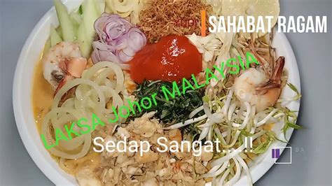 Laksa ini juga berasal dar johor tapi sekarang makanan ini sudah menjadi kebiasaan untuk dari mana2 negeri. LAKSA Johor Malaysia Sedap dan Mudah Membuatnya - YouTube