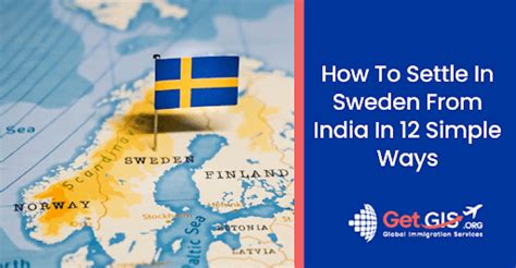 How To Settle In Sweden From India In Simple Ways Getgis