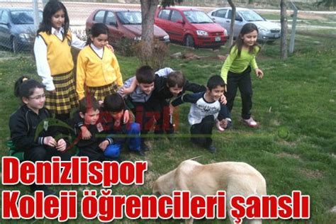Denizlispor is currently on the 20 place in the super lig table. Denizlispor Koleji öğrencileri şanslı - denizlihaber.com ...