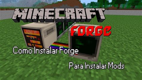 Minecraft Como Instalar Forge Para Todas Las Versiones Youtube