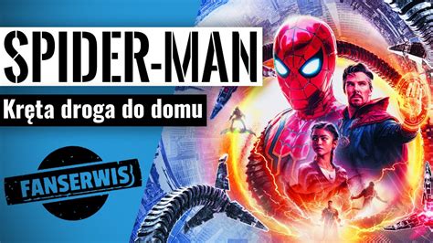 Recenzja i Spoilerowe omówienie Spider Man No Way Home YouTube