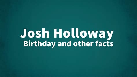 Josh Holloway Birthday And Other Facts