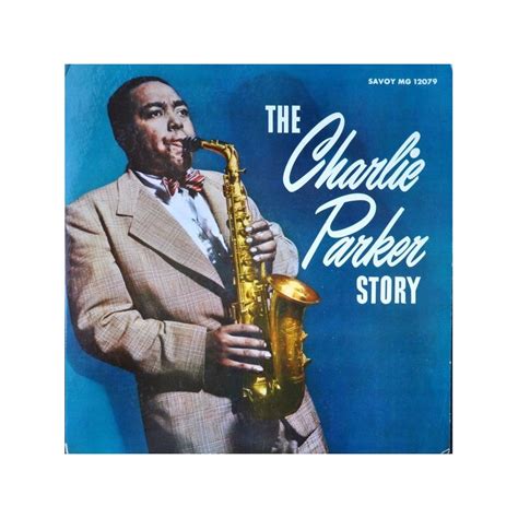 Parker ‎charlie The Charlie Parker Story1956 Savoy Records ‎ Mg 12079