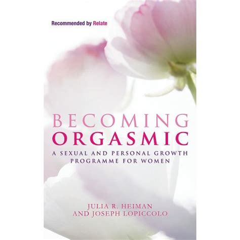 Becoming Orgasmic A Sexual And Personal Growth Programme For Women On Onbuy