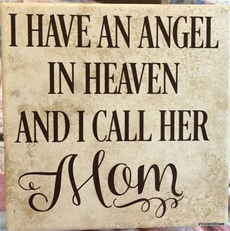 A Sign That Says I Have An Angel In Heaven And I Call Her Mom