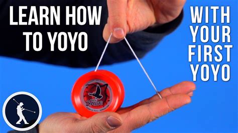 How To Yoyo With Your First Yoyo Yoyo Trick Learn How