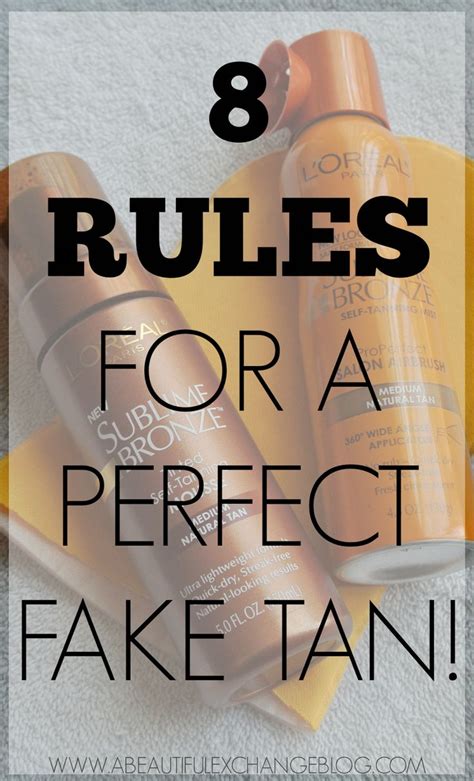 8 Rules For The Perfect Fake Tan My Routine A Beautiful Exchange