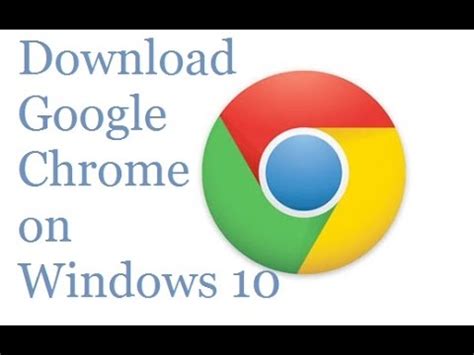 Why is chrome not installing? How to Download Google Chrome on Windows 10 - YouTube