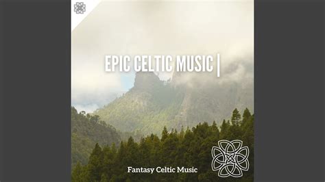 Epic Celtic Music Youtube