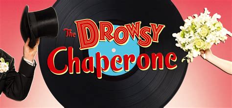 The Drowsy Chaperone Music Theatre International